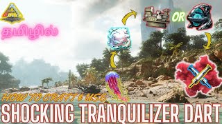 How To Craft & Use Shocking Tranquilizer  Dart/ Ark Survival Evolved Gameplay In Tamil  [CRG]