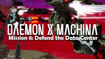 DAEMON X MACHINA #8 Defend the Data Center