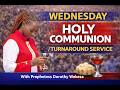 WEDNESDAY HOLY COMMUNION TURNAROUND SERVICE