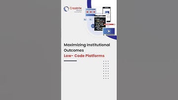How to Maximize Institutional Outcomes with Low-Code Platforms | Creatrix Campus