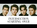 INTERSECTION - Starting Over Lyrics