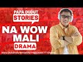 NA WOW MALI | WHENIE | PAPA DUDUT STORIES