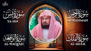 Surah Yasin, Ar-Rahman, Al-Waqiah & Al-Mulk Full | Peaceful Quran | Sheikh Abdul Rahman Al Sudais