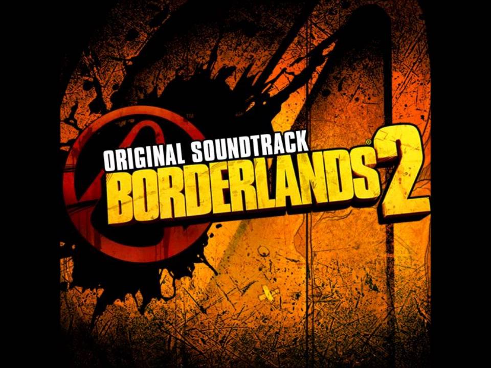 theme song for borderlands 2 theme song for borderlands 2