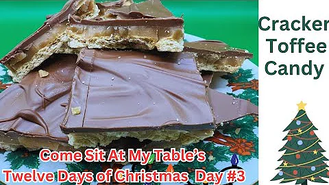 Cracker Toffee Candy - Twelve Days of Christmas Goodies and Treats - Day #3 - Easy & Quick