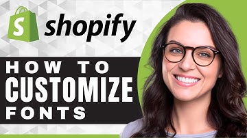 How to Customize Fonts in Shopify | Shopify Tutorial (2025)