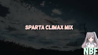Sparta Climax Mix -Reupl-