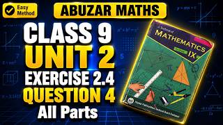 Class 9 Maths Unit 2 Exercise 2.4 Question 4 All Parts Peshawar Board KPK @abuzarmaths