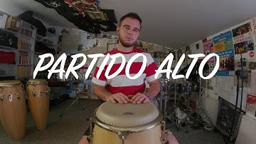 How To Play Partido Alto on Congas