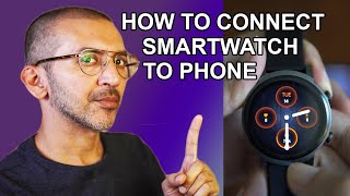 How To Connect Smartwatch To Phone