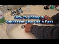 How to Unclog a Bathroom Sink Drain Fast