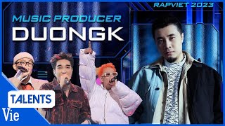 Tổng hợp loạt HIT được tạo bởi DuongK - Producer nhiều kinh nghiệm nhất Rap Việt Mùa 3 cực hay