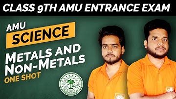 Materials: Metals and Non-Metals Full Chapter Class 8 Science | AMU class 9 preparation 2022