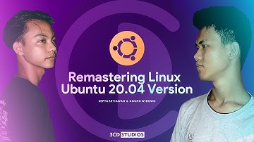 3CD PRESENTASI REMASTERING LINUX 20.04 oleh Septa Setiawan & Agung Wibowo