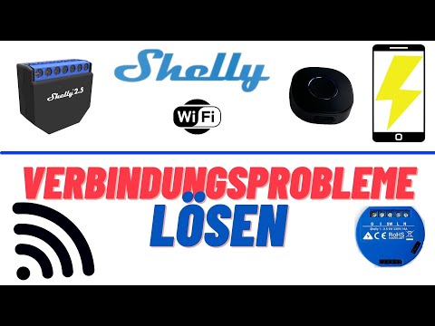 Shelly Einrichtungsprobleme – Produkte richtig mit der App und dem Wifi verbinden. Problemlösung!