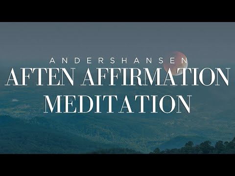 DANSK AFTEN AFFIRMATION MEDITATION - Anders Hansen