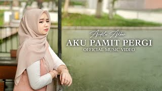 Ardila Akbar - Aku Pamit Pergi