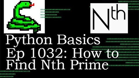 Python Basics Tutorial How to Find the Nth Prime Number