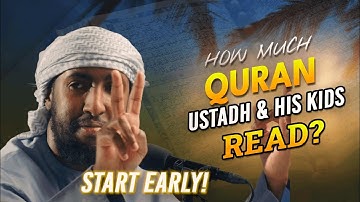 How Much Quran Do Ustadh And His Kids Read? | Ustadh Abdur Rahman Hasan #SleepAfterFajr? #StartEarly