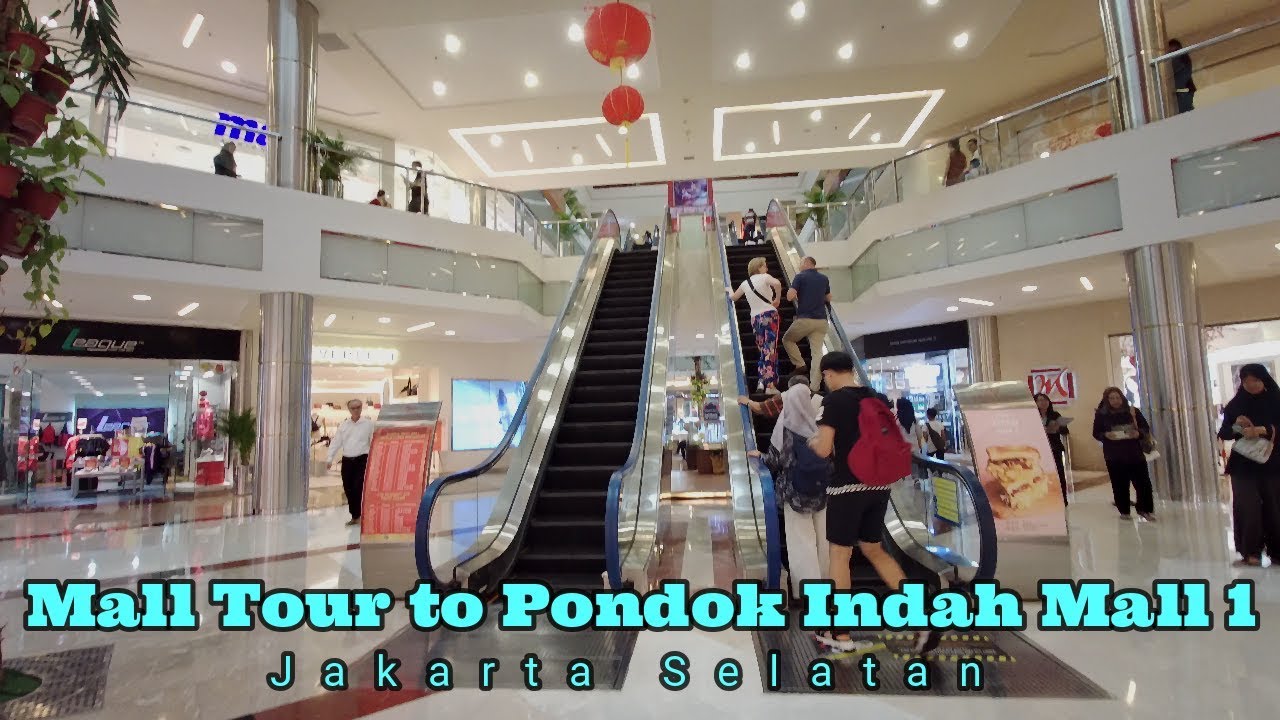 Mall Tour #9 to PONDOK INDAH MALL 1 Jakarta Selatan - YouTube