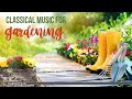 Classical Music for Gardening