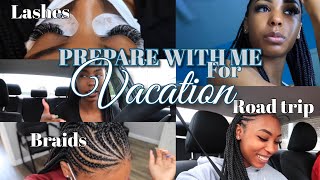 PREPARE FOR VACATION WITH ME (LASHES, BRIADS, &amp; RANT) PART.1| TIARA JANEE&#39;