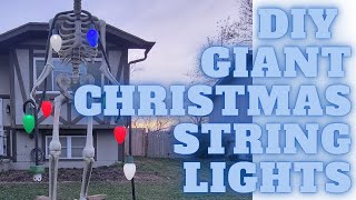 DIY Giant Christmas Lights