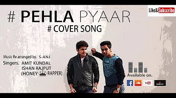 PEHLE PYAAR|LATEST PUNJABI SONG|COVERSONG|AMIT KUNDAL|ISHAN KOURAN|