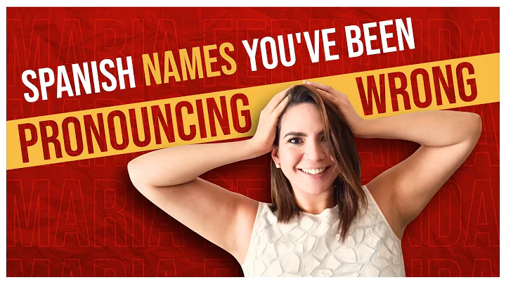 Master the Correct Pronunciation of 11 Spanish Names