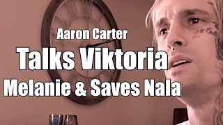Aaron Carter Talks EX-Girlfriend & Furthering Melanie Relationship! Saves His DOG NALA #aaroncarter