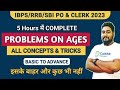 Age problems tricks and shortcuts  complete chapter  equation making  ibps rrb sbi 2023  kaushik