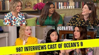 987 Interviews Cast of Ocean's 8