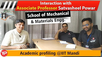 Know about SMME projects Prof. Satvasheel powar | IIT Mandi Academic profiling by team YourPedia
