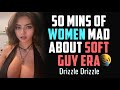 Best of women getting triggered by soft guy era  drizzle drizzle