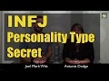 INFJ Personality Type Secret | PersonalityHacker.com