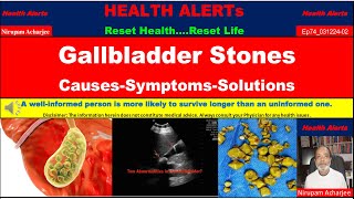 Gallstones. Causes-Symptoms-Solutions