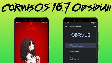 CorvusOS 16.7 Obsidian Beta Official Andriod 11 For Samsung Exynos 7870 Devices|CorvusOs for Samsung