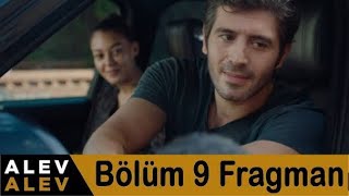 Alev Alev 9.Bölüm Fragman