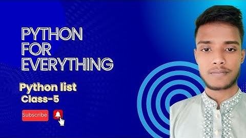 👉  Python Lists Explained | Access, Change, Add & Remove List Items | Bangla Tutorial
