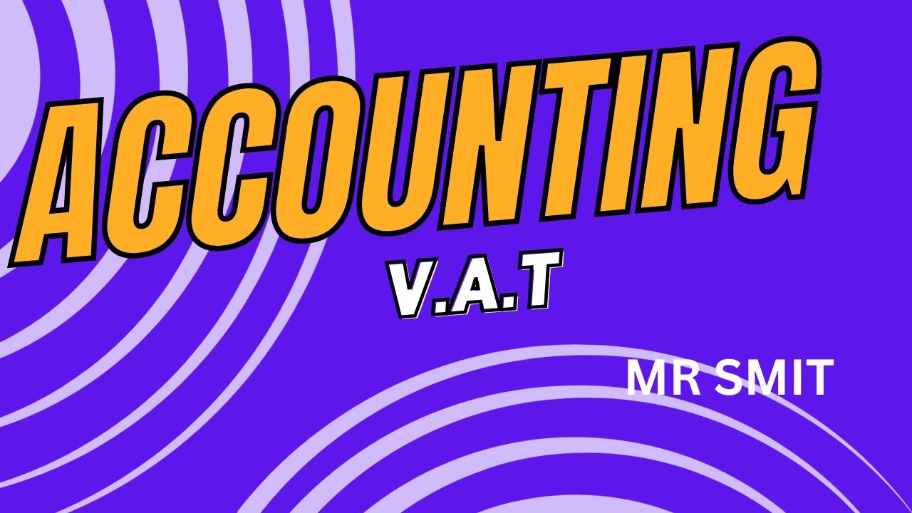 VAT - Value Added Tax - MR Smit Grade 12 Accounting Finals