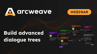 Arcweave Webinar 3: Build advanced dialogue trees