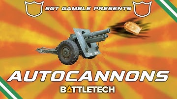Autocannon Guide by Sgt. Gamble