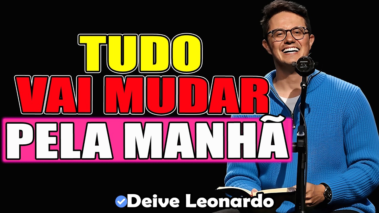 É Sobrenatural O Que Vai Acontecer Após Ouvir Isso | Deive Leonardo 2026