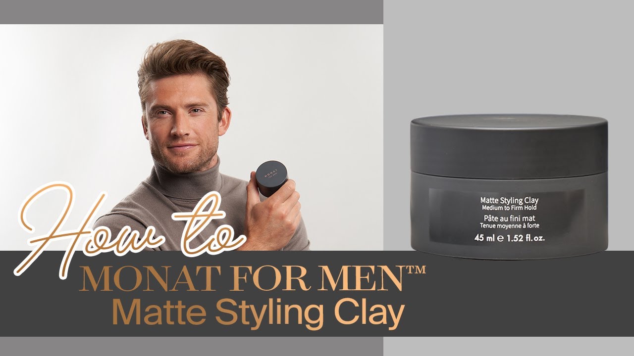 MONAT How To | MONAT FOR MEN™️ Matte Styling Clay | Haircare - YouTube
