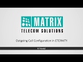 Outgoing call configuration in eternity