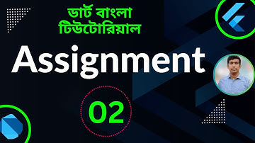 Dart Assignment 2 | Dart Project-Problem Solving | Dart Tutorial for Flutter in Bangla