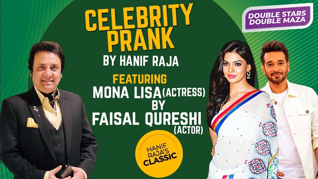 Celebrity Prank Mona Lisa by Faisal Qureshi | Hanif Raja