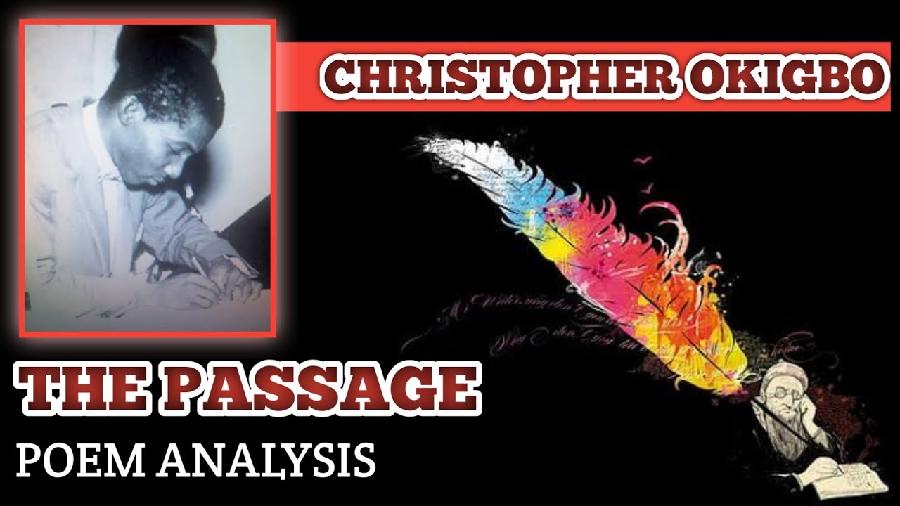 The Passage Poem Analysis | Christopher Okigbo