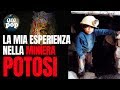 Viaggio a Potosi, nella miniera d'argento boliviana: una realtá sconcertante