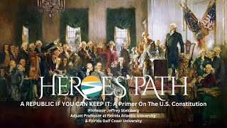 A Republic If You Can Keep It  (Heroes' Path Webinar #2)